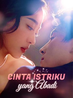 Cinta Istriku yang Abadi