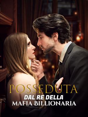 Posseduta dal Re della Mafia Billionaria