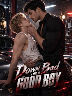 Down Bad for a Good Boy