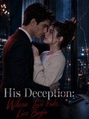 His Deception: Where Love Ends, Lies Begin