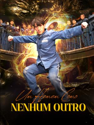 Um Homem Como Nenhum Outro