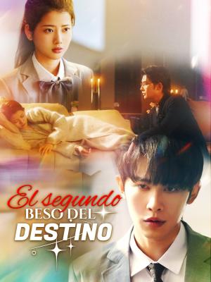 El segundo beso del destino