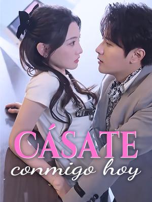 Cásate conmigo hoy