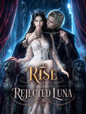 Rise Of The Rejected Luna