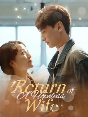 Return of A Hopeless Wife