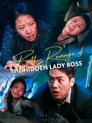 Bitter Revenge of the Hidden Lady Boss