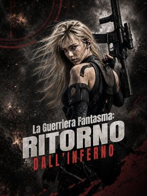Guerreira Fantasma: De Volta do Inferno