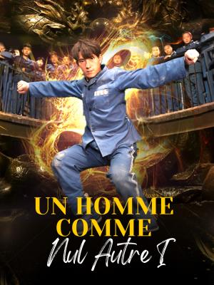 Un homme Comme Nul Autre I