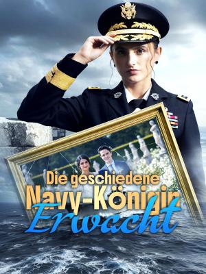Die geschiedene Navy-Königin erwacht