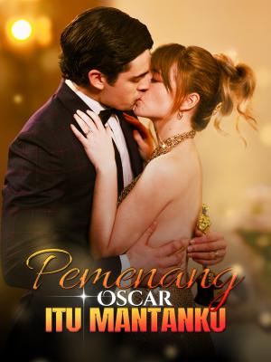 Pemenang Oscar itu Mantanku