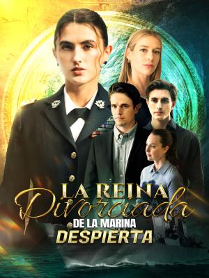 La Reina Divorciada de la Marina Despierta
