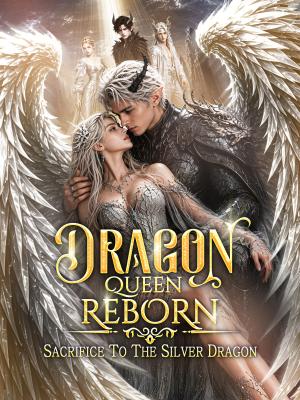 Dragon Queen Reborn: Sacrifice to the Silver Dragon
