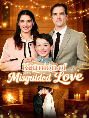 Reunion of Misguided Love