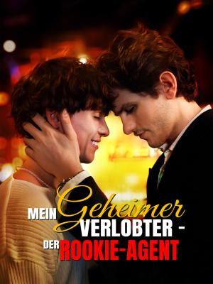 Mein geheimer Verlobter – Der Rookie-Agent