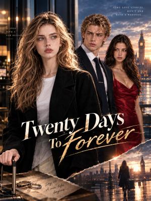 Twenty Days To Forever