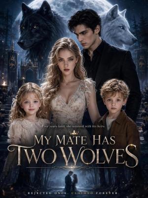 My Mate Has Two Wolves​