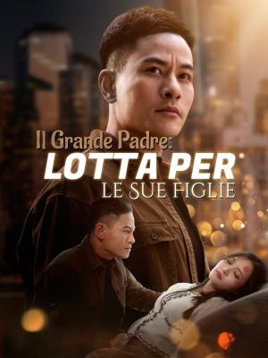 Il Grande Padre: Lotta per le Sue Figlie