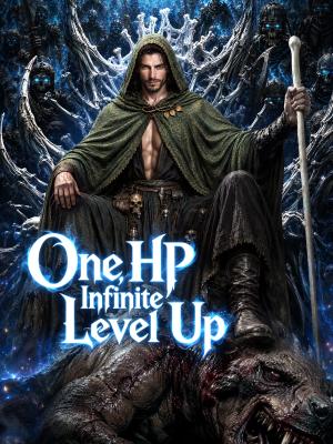 One HP, Infinite Level Up