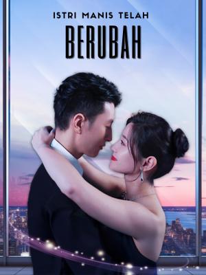 Istri manis telah berubah