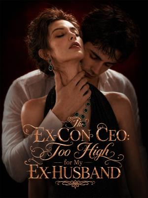 The Ex-Con CEO: Too High for My Ex-Husband