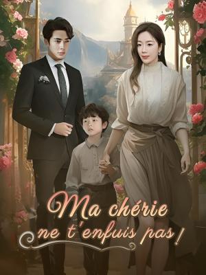 Ma chérie, ne t'enfuis pas !