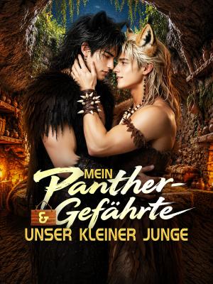 Mein Panther-Gefährte & Unser Kleiner Junge