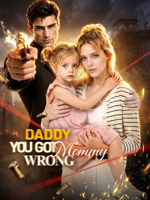 Daddy, You Got Mommy Wrong