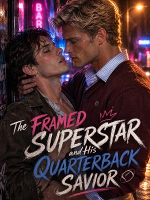 The Framed Superstar and His Quarterback Savior