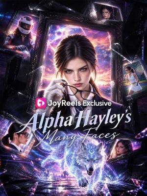 Alpha Hayley's Many Faces