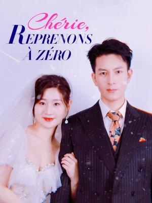 Chérie, reprenons à zéro