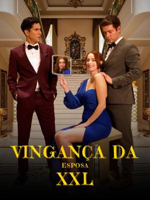 Vingança da esposa XXL