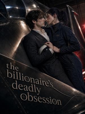 The Billionaire's Deadly Obsession