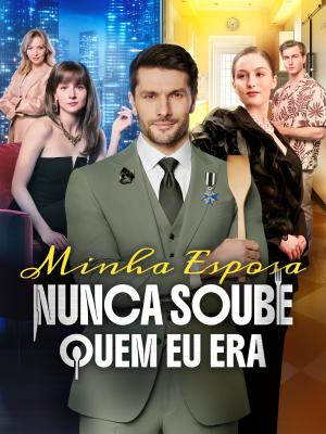 Minha esposa nunca soube quem eu era