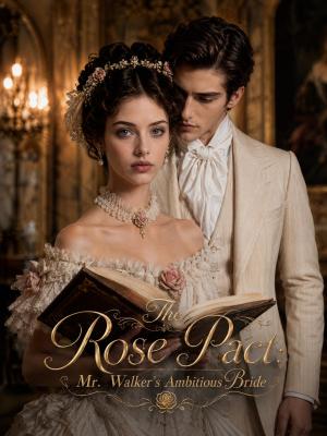 The Rose Pact: Mr. Walker's Ambitious Bride