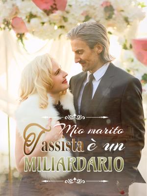 Mio marito tassista è un miliardario