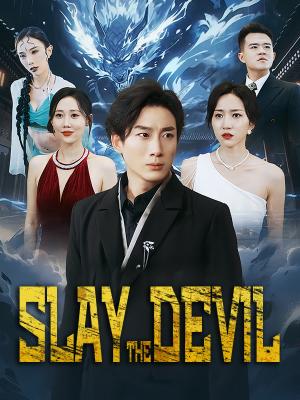 Slay the Devil