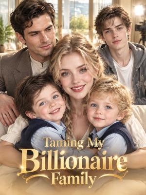 Taming My Billionaire Family