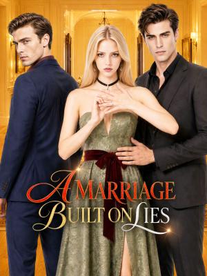 A Marriage Built on Lies