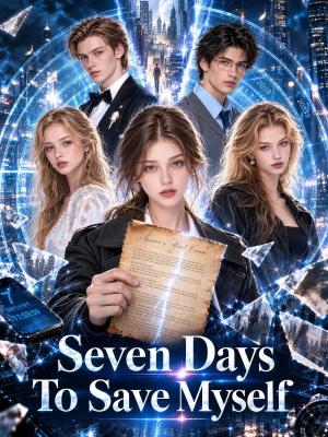 Seven Days to Save Myself