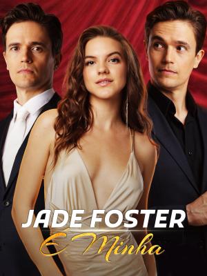 Jade Foster é Minha