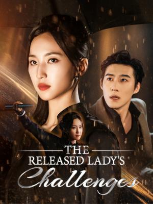 The Released Lady's Challenges