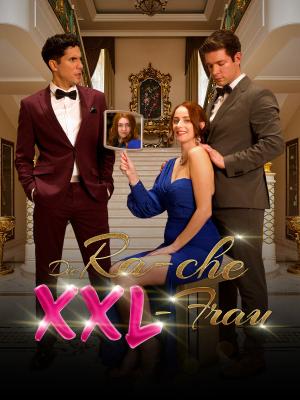 Die Rache der XXL-Frau