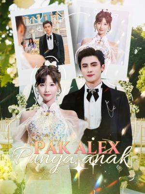 Pak Alex Punya Anak