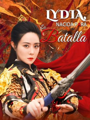Lydia, Nacida para la Batalla