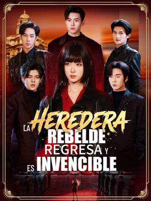La heredera rebelde regresa y es invencible