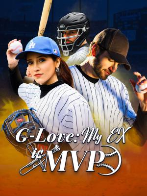 G-Love: My Ex Is MVP