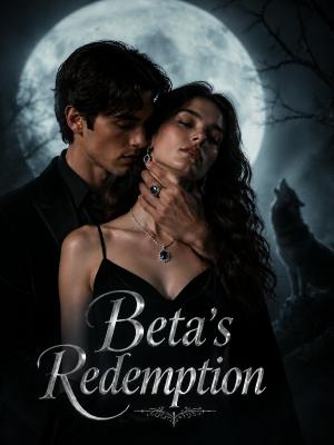 Beta's Redemption