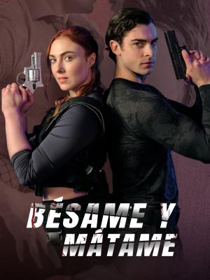 Bésame y mátame