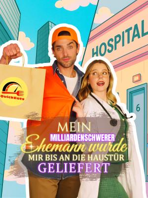 Mein milliardenschwerer Ehemann wurde mir bis an die Haustür geliefert