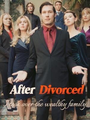 Después del divorcio, me hice cargo de la familia adinerada